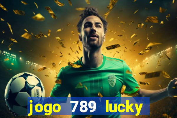 jogo 789 lucky paga mesmo